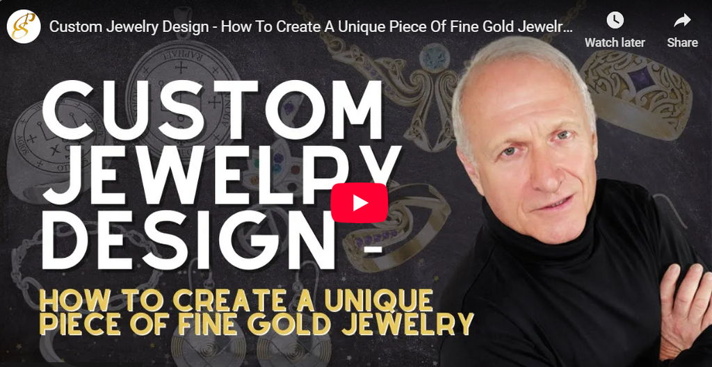 Custom Jewelry Design - How To Create A Unique Piece Of Fine Gold Jewelry ?