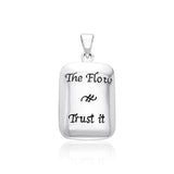 Empowering Words The Flow Trust It Silver Pendant TPD785